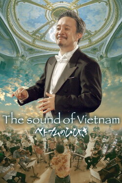 The Sound of Vietnam (2024) The Sound of Vietnam (2024)