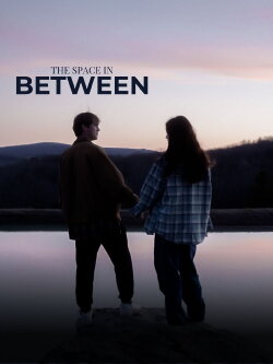 The Space In Between (2024)