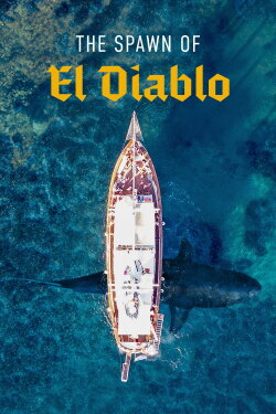 The Spawn of El Diablo (2021)
