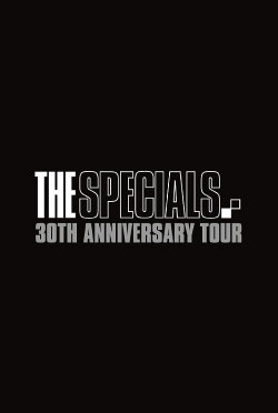 The Specials: 30th Anniversary Tour (2010) The Specials: 30th Anniversary Tour (2010)