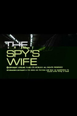 The Spy's Wife (1972) The Spy's Wife (1972)