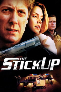 The Stickup (2002) The Stickup (2002)