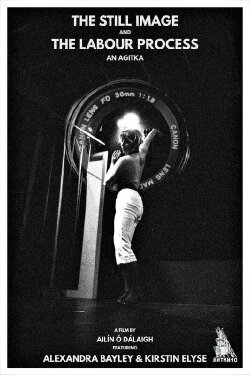 The Still Image and the Labour Process: An Agitka (2022) The Still Image and the Labour Process: An Agitka (2022)