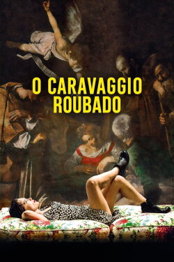 The Stolen Caravaggio (2018) The Stolen Caravaggio (2018)