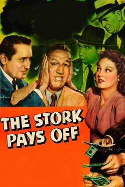 The Stork Pays Off (1941) The Stork Pays Off (1941)