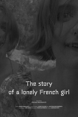 The Story of a Lonely French Girl (2022) The Story of a Lonely French Girl (2022)