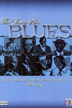 The Story Of The Blues (2004) The Story Of The Blues (2004)