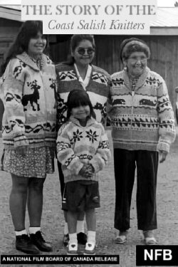 The Story of the Coast Salish Knitters (2000) The Story of the Coast Salish Knitters (2000)
