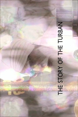 The Story of the Turban (2012) The Story of the Turban (2012)