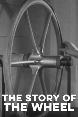 The Story of the Wheel (1934) The Story of the Wheel (1934)