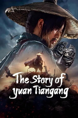 The Story of Yuan Tiangang (2024) The Story of Yuan Tiangang (2024)