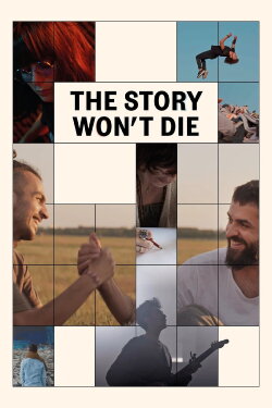 The Story Won't Die (2021) The Story Won't Die (2021)