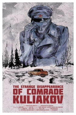 The Strange Disappearance of Comrade Kuliakov (2022) The Strange Disappearance of Comrade Kuliakov (2022)