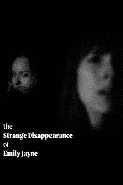 The Strange Disappearance of Emily Jayne (2026) The Strange Disappearance of Emily Jayne (2026)