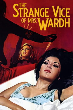 The Strange Vice of Mrs Wardh (1971) The Strange Vice of Mrs Wardh (1971)