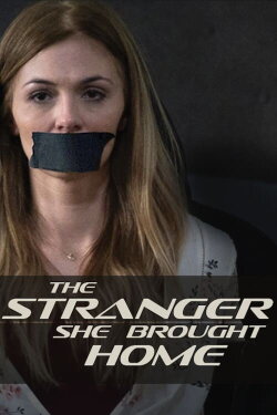 The Stranger She Brought Home (2021) The Stranger She Brought Home (2021)