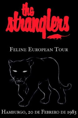 The Stranglers - Feline European Tour - Live in Hamburg (1983) The Stranglers - Feline European Tour - Live in Hamburg (1983)