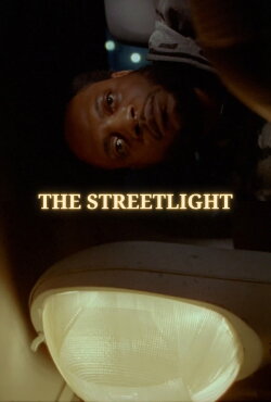 The Streetlight (2024) The Streetlight (2024)