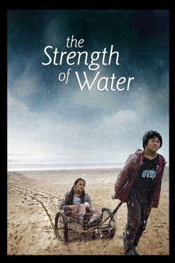 The Strength of Water (2009) The Strength of Water (2009)