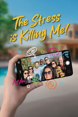 The Stress Is Killing Me (2025)