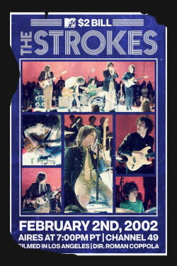 The Strokes: MTV $2 Bill Concert (2002) The Strokes: MTV $2 Bill Concert (2002)
