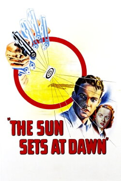 The Sun Sets at Dawn (1950) The Sun Sets at Dawn (1950)
