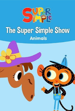 The Super Simple Show - Animals (2018) The Super Simple Show - Animals (2018)
