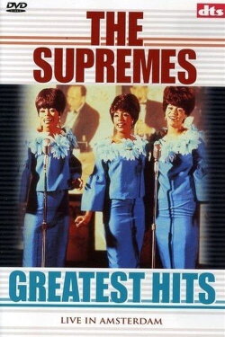 The Supremes: Greatest Hits - Live in Amsterdam (2003) The Supremes: Greatest Hits - Live in Amsterdam (2003)