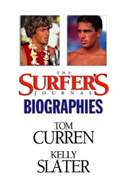 The Surfer's Journal - Biographies Vol 1 - Curren/Slater (2008) The Surfer's Journal - Biographies Vol 1 - Curren/Slater (2008)