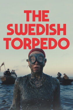 The Swedish Torpedo (2024) The Swedish Torpedo (2024)