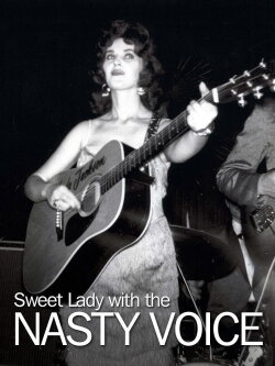 THE SWEET LADY WITH THE NASTY VOICE (2008) THE SWEET LADY WITH THE NASTY VOICE (2008)