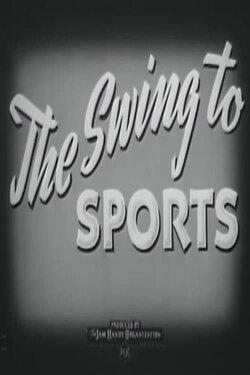 The Swing To Sports (1946) The Swing To Sports (1946)