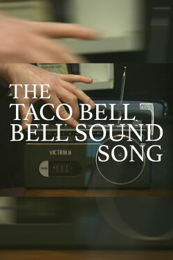 The Taco Bell Bell Sound Song (2024) The Taco Bell Bell Sound Song (2024)