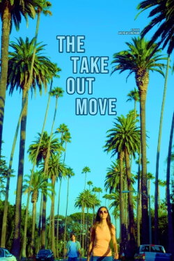 The Take Out Move (2021)