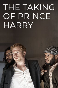 The Taking of Prince Harry (2010) The Taking of Prince Harry (2010)