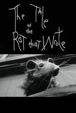 The Tale of the Rat That Wrote (1999) The Tale of the Rat That Wrote (1999)