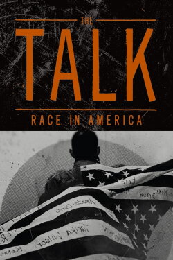 The Talk: Race in America (2017) The Talk: Race in America (2017)