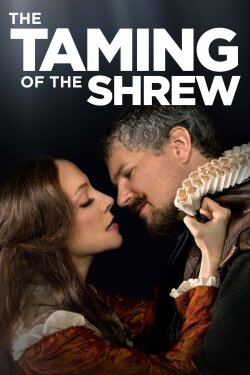 The Taming of the Shrew (2016) The Taming of the Shrew (2016)