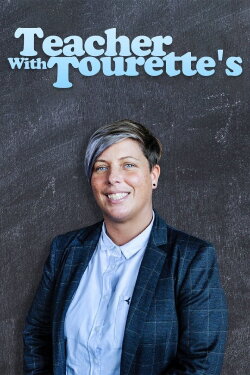 The Teacher With Tourette's (2023) The Teacher With Tourette's (2023)