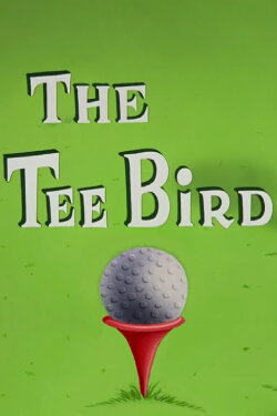 The Tee Bird (1959) The Tee Bird (1959)