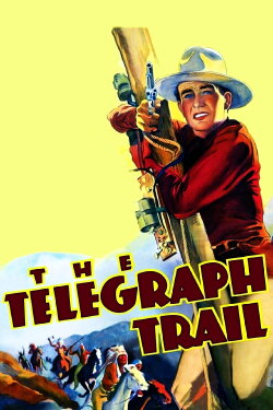 The Telegraph Trail (1933) The Telegraph Trail (1933)