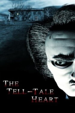 The Tell-Tale Heart (2010) The Tell-Tale Heart (2010)