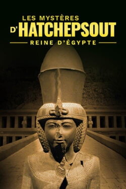 The Temple of Hatshepsut: Treasure of a Queen and Pharaoh (2023) The Temple of Hatshepsut: Treasure of a Queen and Pharaoh (2023)