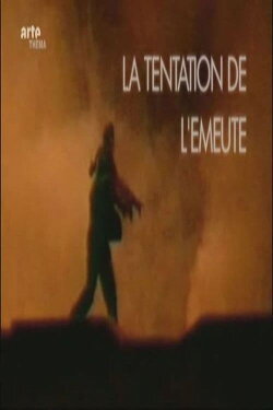 The temptation of the riot (2010) The temptation of the riot (2010)