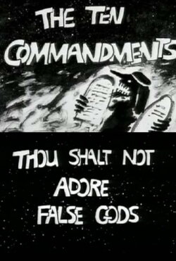 The Ten Commandments Number 1: Thou Shalt Not Adore False Gods (1994) The Ten Commandments Number 1: Thou Shalt Not Adore False Gods (1994)