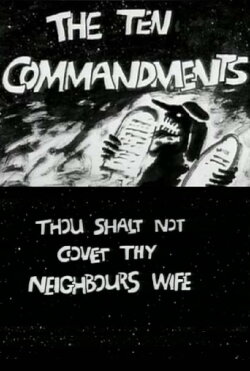 The Ten Commandments Number 10: Thou Shalt Not Covet Thy Neighbour's Wife (1996) The Ten Commandments Number 10: Thou Shalt Not Covet Thy Neighbour's Wife (1996)