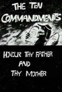 The Ten Commandments Number 4: Honour Thy Father and Thy Mother (1995) The Ten Commandments Number 4: Honour Thy Father and Thy Mother (1995)