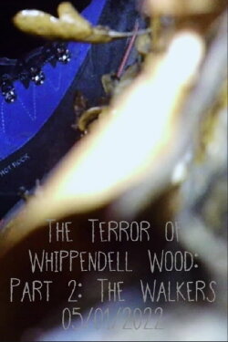 The Terror of Whippendell Wood: Part 2: The Walkers (2022) The Terror of Whippendell Wood: Part 2: The Walkers (2022)