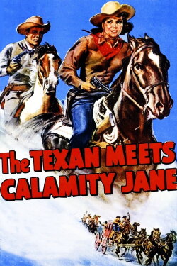 The Texan Meets Calamity Jane (1950) The Texan Meets Calamity Jane (1950)