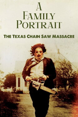 The Texas Chainsaw Massacre: A Family Portrait (1988) The Texas Chainsaw Massacre: A Family Portrait (1988)